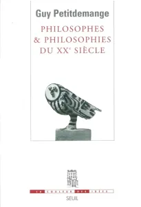 Philosophes & philosophies du XXe Siècle