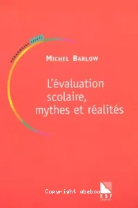 évaluation scolaire, mythes et réalités (L')