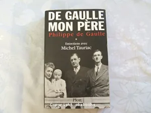 De gaulle mon père