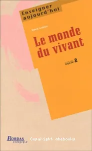 Monde du vivant.(le)