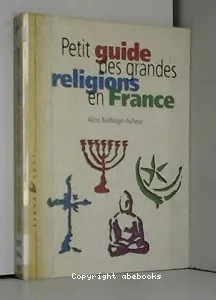 Petit guide des grandes religions en France