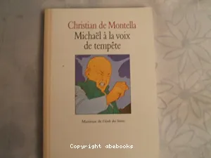 Michaël à la voix de tempête