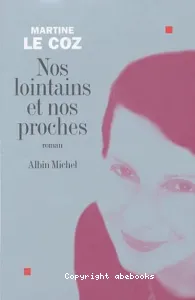 Nos lointains et nos proches