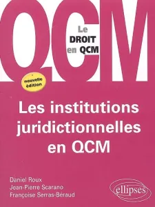 Institutions juridictionnelles en QCM (Les)