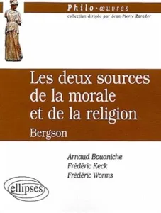 Deux sources de la morale et de la religion (Les)