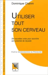 Utiliser tout son cerveau