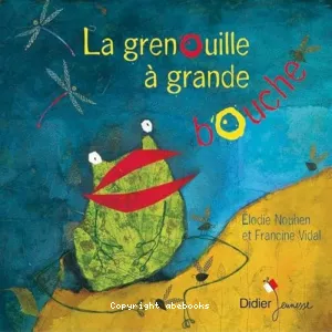 Grenouille à grande bouche (La)