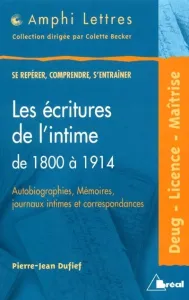 Ecritures de l'intime de 1800 à 1914.