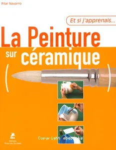 Et si j'apprenais la peinture sur céramique.