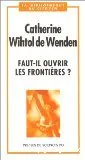 Faut-il ouvrir les frontières ?