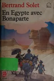 En Egypte avec Bonaparte