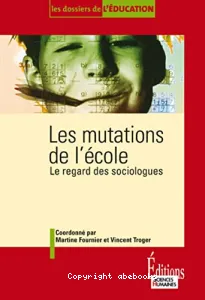 Mutations de l'école (Les)