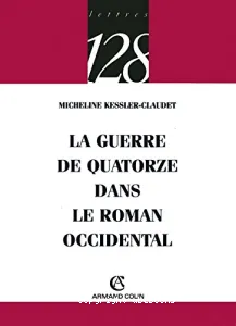 Guerre de quatorze dans le roman occidental (La)