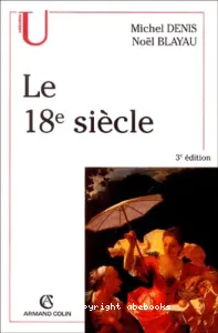 18e [dix huit] siècle (Le)