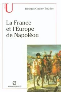 France et l'Europe de Napoléon.(La)