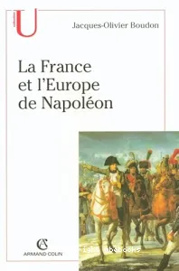 France et l'Europe de Napoléon.(La)