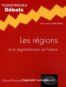 régions et la régionalisation en France (Les)