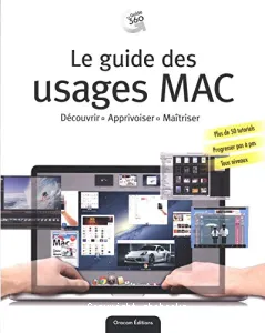 Mac, le guide des usages