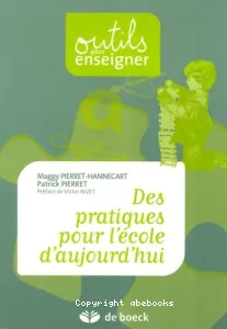 Des pratiques pour l'école d'aujourd'hui