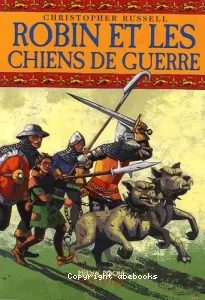 Robin et les chiens de guerre