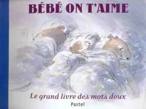 Bébé on t'aime