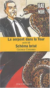 Serpent dans la tour (Le)