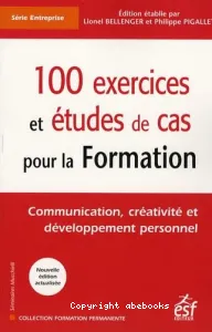 [Cent] 100 exercices et études de cas pour la Formation