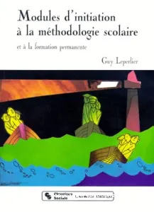 Modules d'initiation à la méthodologie scolaire et la formation permanente