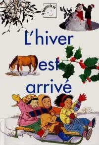 hiver est arrivé (L')