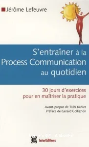 S'entraîner à la Process Communication au quotidien