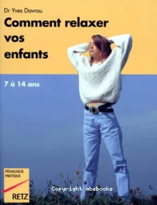 Comment relaxer vos enfants