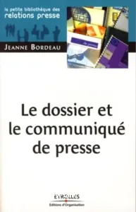 Dossier et le communiqué de presse (Le)