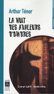 Nuit des avaleurs d'ombres (La)