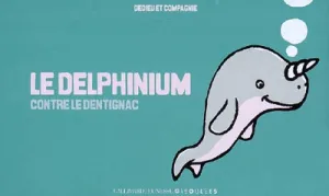 Delphinium contre le dentignac (Le)