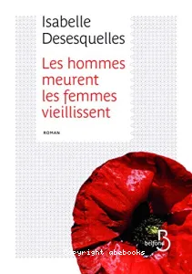 Hommes meurent, les femmes vieillissent (Les)