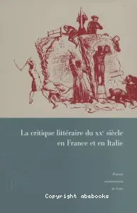 La critique littéraire du XXe siècle en France et en Italie