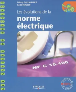 Evolutions de la norme électrique (Les)