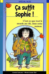 Ca suffit Sophie !
