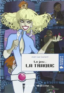 Jeu (Le) : La Traque