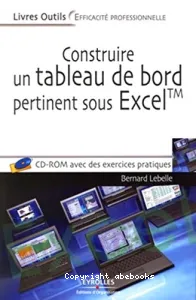 Construire un tableau de bord pertinent sous Excel