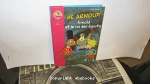 Arnold et le roi des égouts