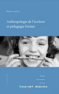 Anthropologie de l'écriture et pédagogie Freinet