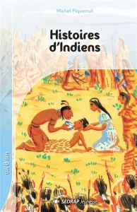 Histoires d'indiens.