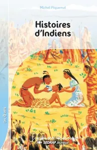 Histoires d'indiens.