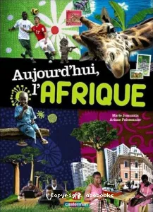 Aujourd'hui, l'Afrique