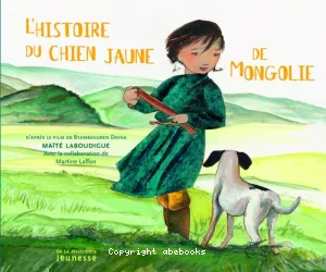 Histoire du chien jaune de Mongolie (L')