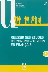 Réussir ses études d'économie-gestion en français. B1-C2