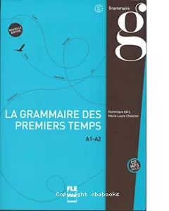 Grammaire des premiers temps (La)