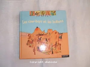 Cow-boys et les Indiens (Les)