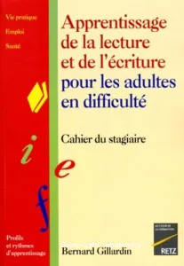 Apprentissage de la lecture et de l'écriture pour adultes en difficulté